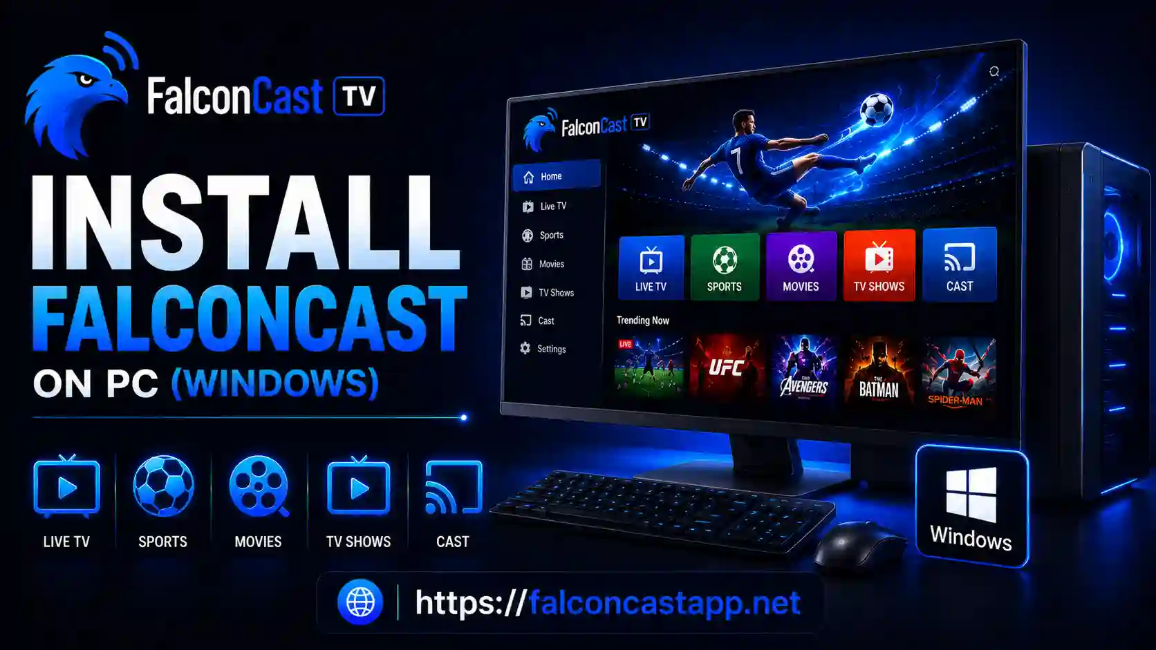 Install FalconCast on PC (Windows)